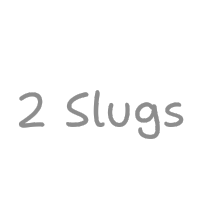 2 Slugs